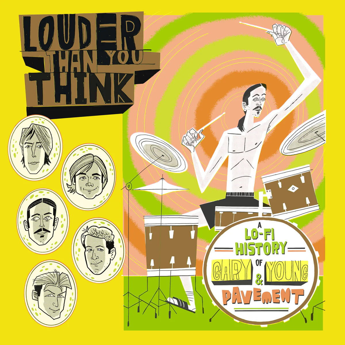 Various - Louder Than You Think: A Lo-Fi History Of Gary Young & Pavement (Original Soundtrack)