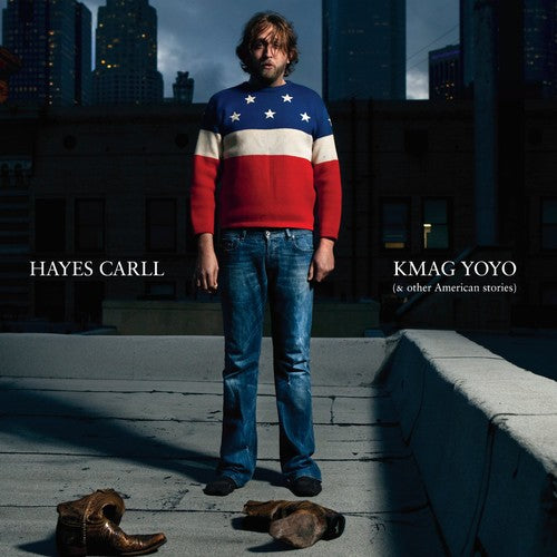 Hayes Carll - KMAG YOYO (And Other American Stories)