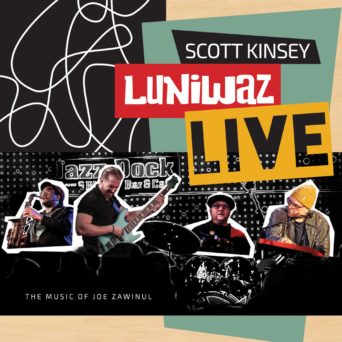Scott Kinsey - Luniwaz-Live: The Music of Joe Zawinul