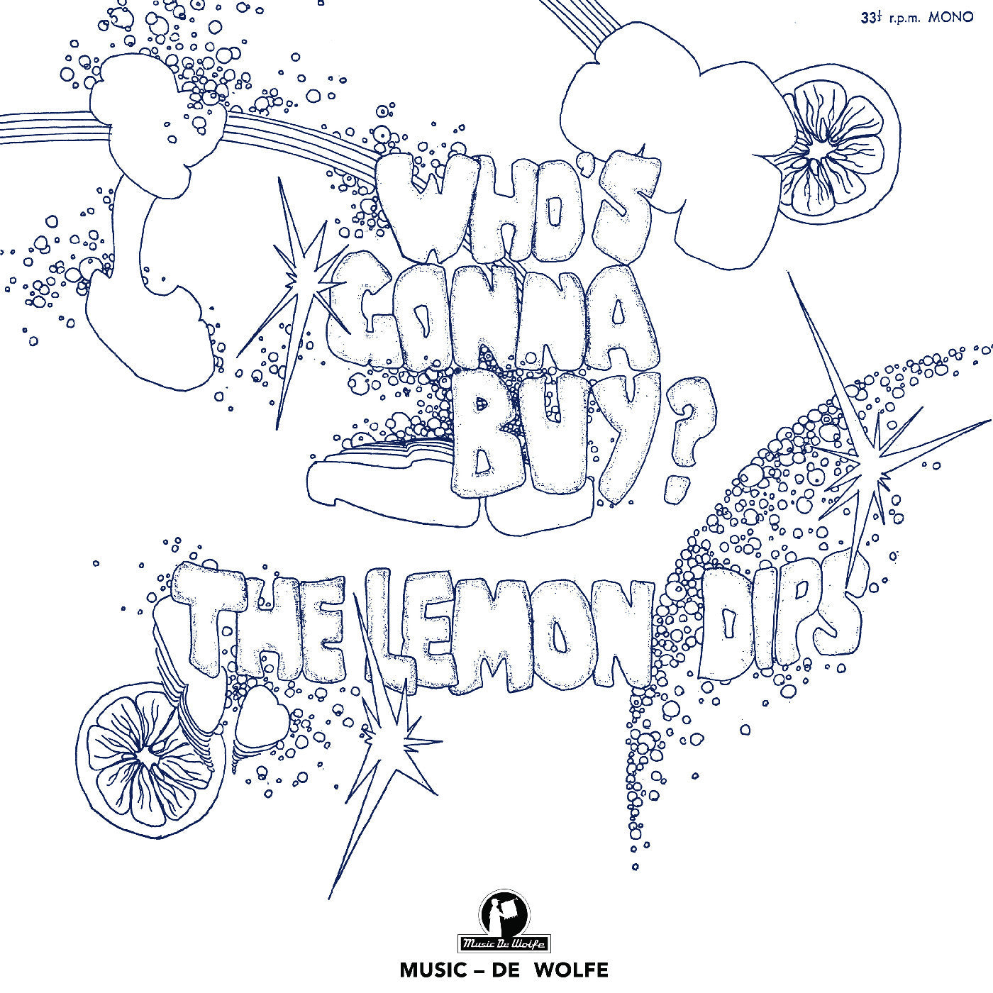 The Lemon Dips - Who's Gonna Buy?