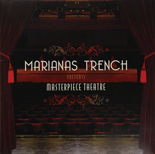 Marianas Trench - Masterpiece Theatre
