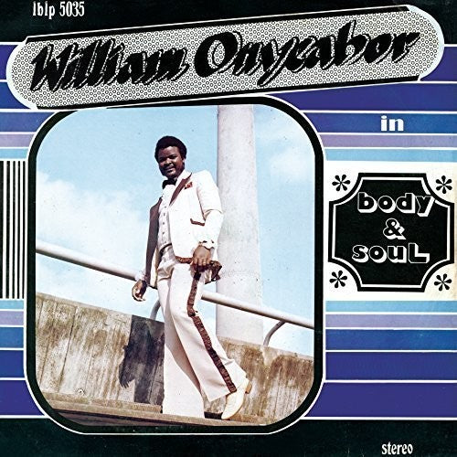 William Onyeabor - Body Soul
