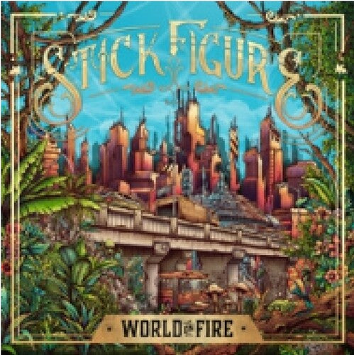 Stick Figure - World On Fire