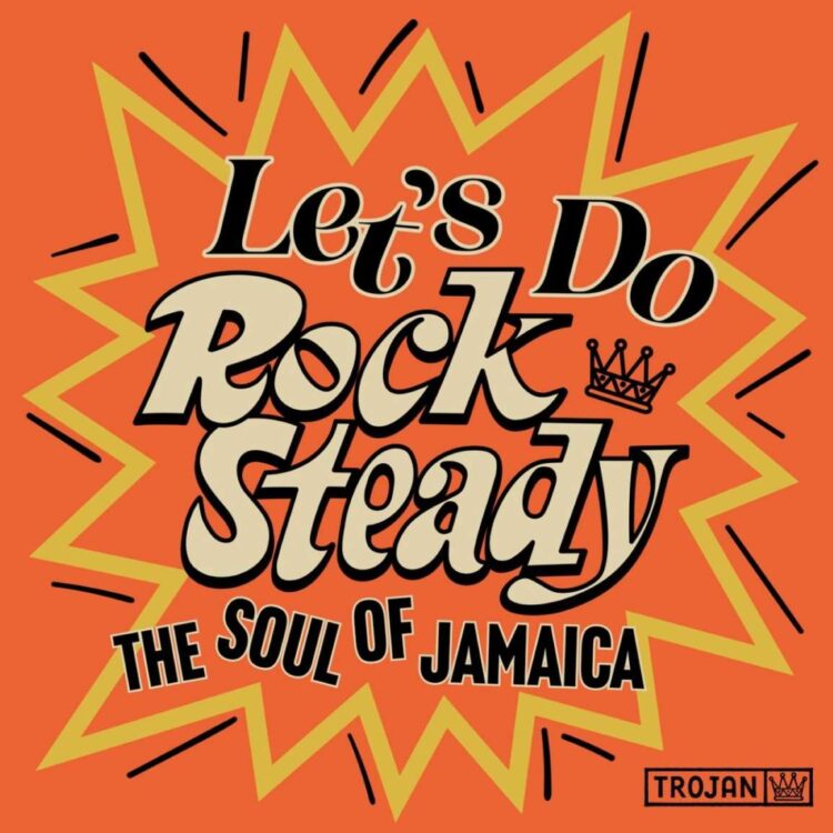 Various Artists - Let's Do Rock Steady (The Soul Of Jamaica)