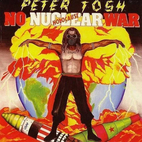 Peter Tosh - No Nuclear War