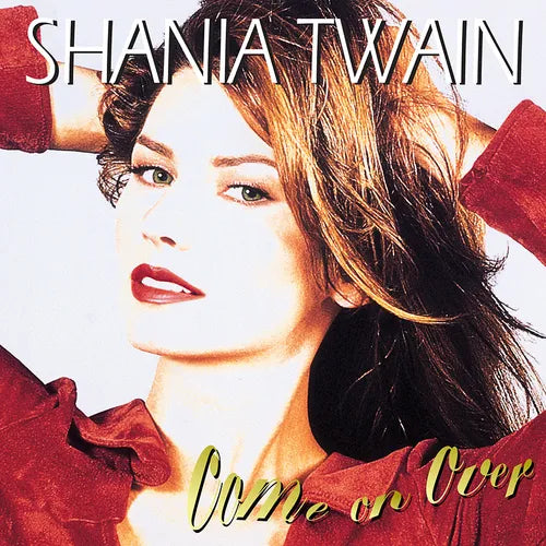 Shania Twain - Come On Over (Diamond Edition)