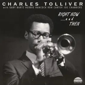 Charles Tolliver - Right Now... And Then