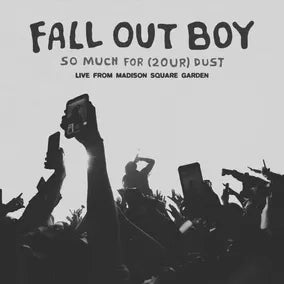 Fall Out Boy - So Much For (2Our) Dust: Live At Madison Square Garden