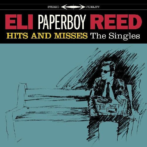 Eli Paperboy Reed - Hits And Misses
