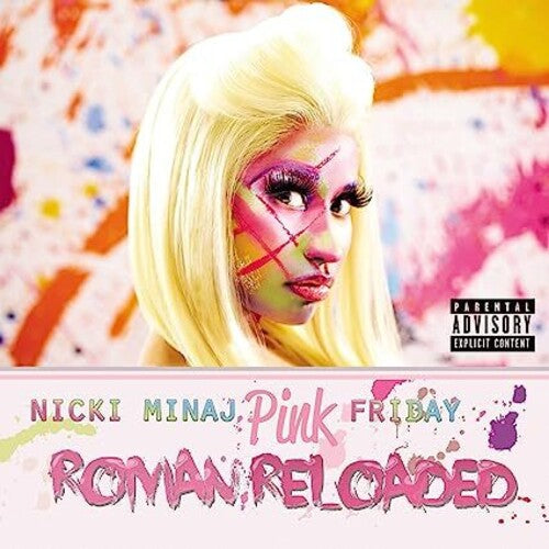 Nicki Minaj - Pink Friday...Roman Reloaded