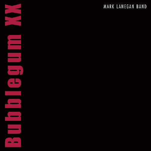 Mark Lanegan - Bubblegum XX