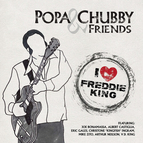 Popa Chubby - I Love Freddie King