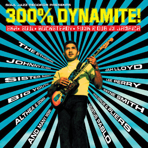 Various Artists - Soul Jazz Records Presents: 300% Dynamite! Ska, Soul Rocksteady, Funk and Dub In Jamaica