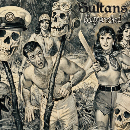 The Sultans - Shipwrecked
