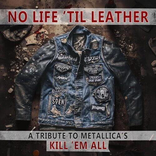 Various - No Life 'Til Leather: A Tribute To Metallica's Kill Em All