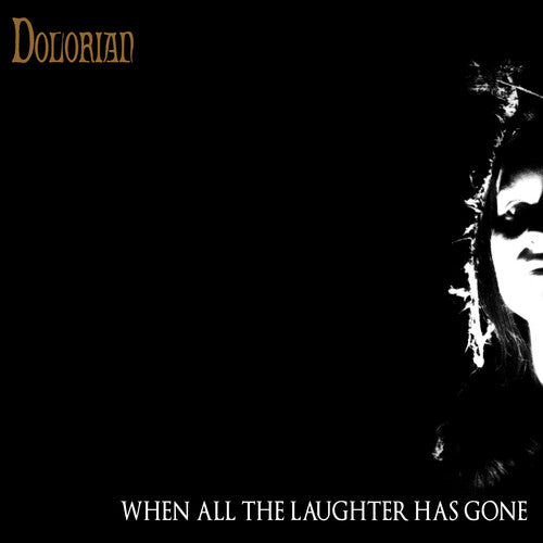 Dolorian - When All The Laughter Has Gone