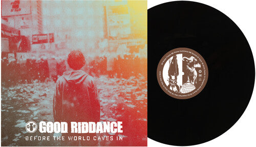 Good Riddance - Before the World Caves In