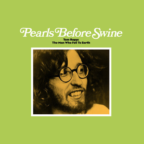 Pearls Before Swine - Tom Rapp: The Man Who Fell To Earth