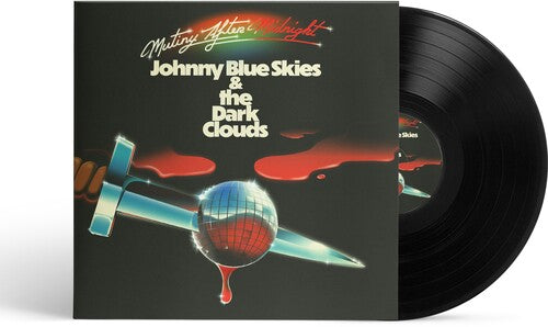 Johnny Blue Skies & the Dark Clouds - Mutiny After Midnight