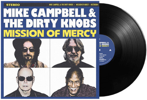 Mike Campbell & the Dirty Knobs - Mission Of Mercy