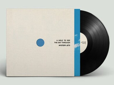 Mystery Jets - A Hole to See the Sky Through