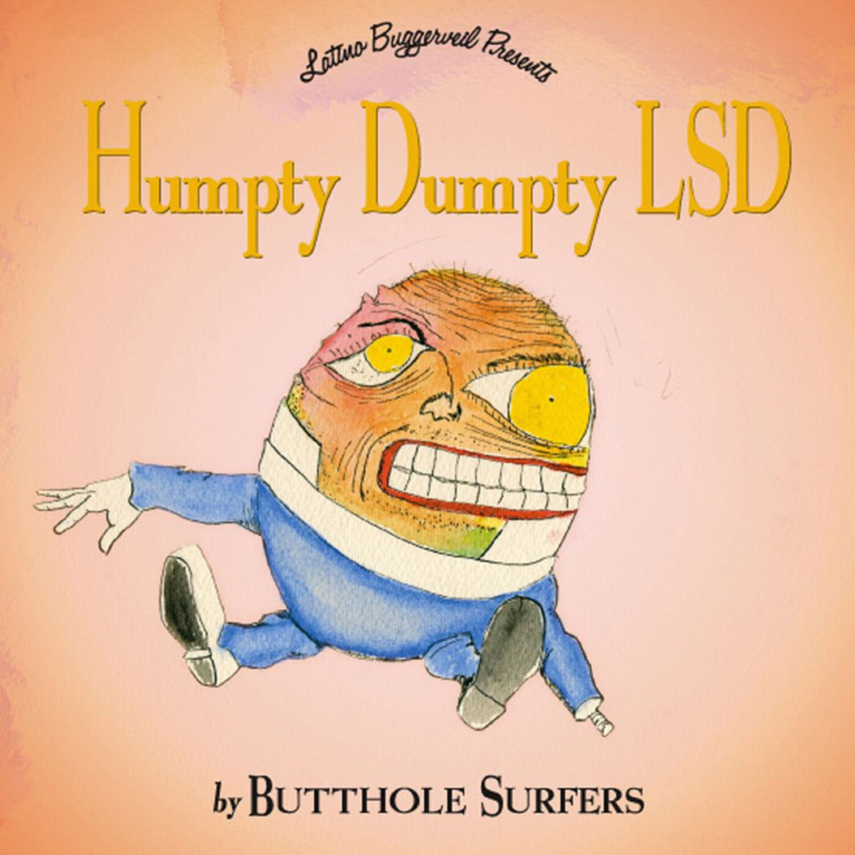 The Butthole Surfers - Humpty Dumpty Lsd