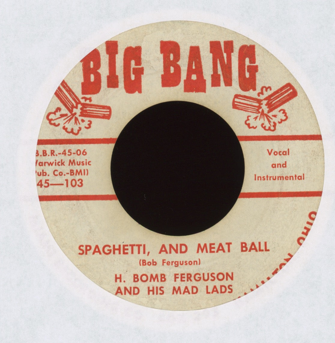 H-Bomb Ferguson & His Mad Lads - No-Sackie-Sack / Spaghetti, And Meat Ball