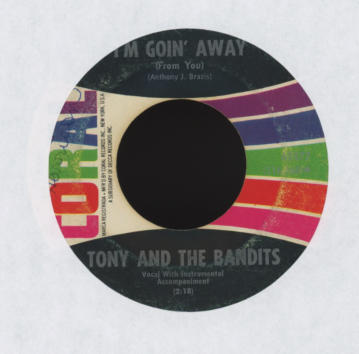 Tony And The Bandits - The Sun Don't Shine Now That You've Gone on Coral Garage 45