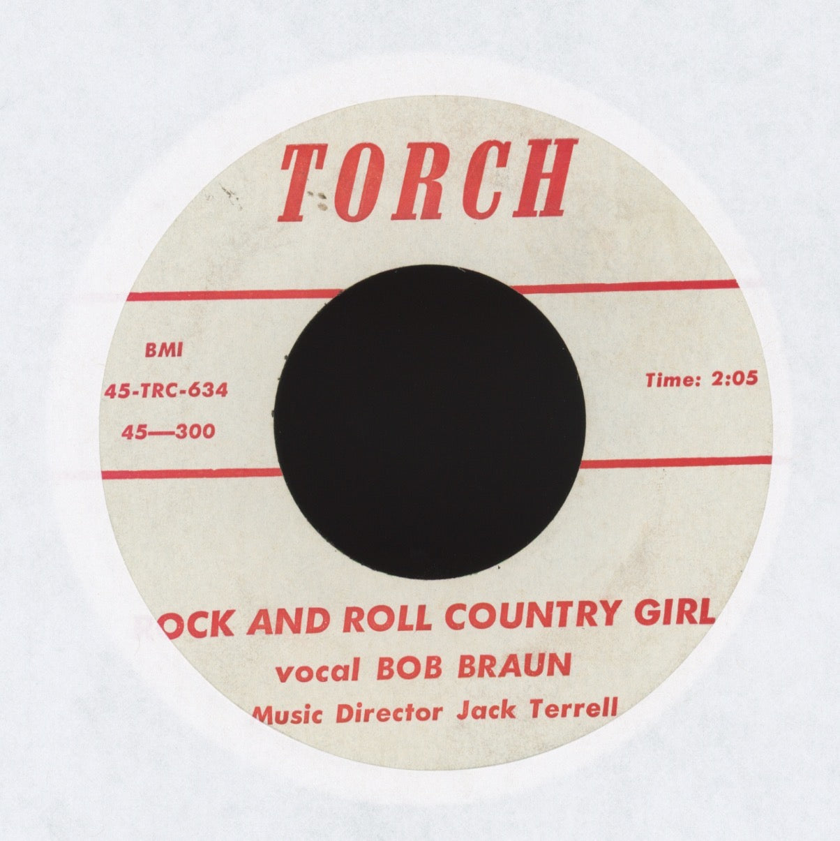 Bob Braun - Rock And Roll Country Girl on Torch Rockabilly 45