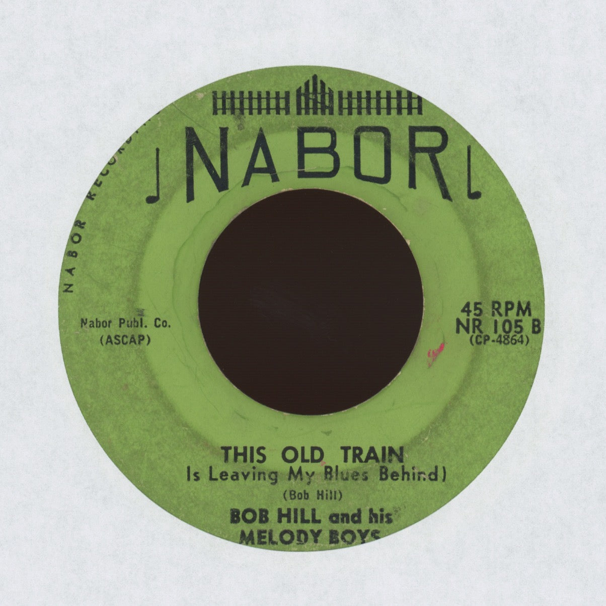 Bob Hill And His Melody Boys - This Old Train on Nabor Rockabilly Bop 45