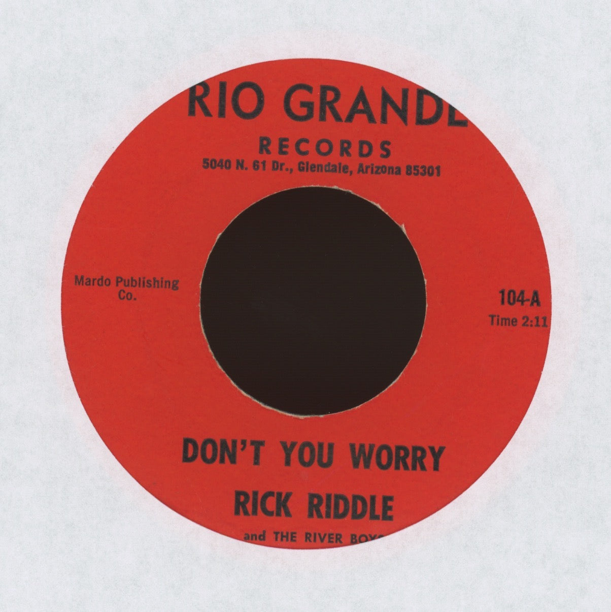 Rick Riddle And The River Boys - Don't You Worry on Rio Grande Country Bop Boozer 45