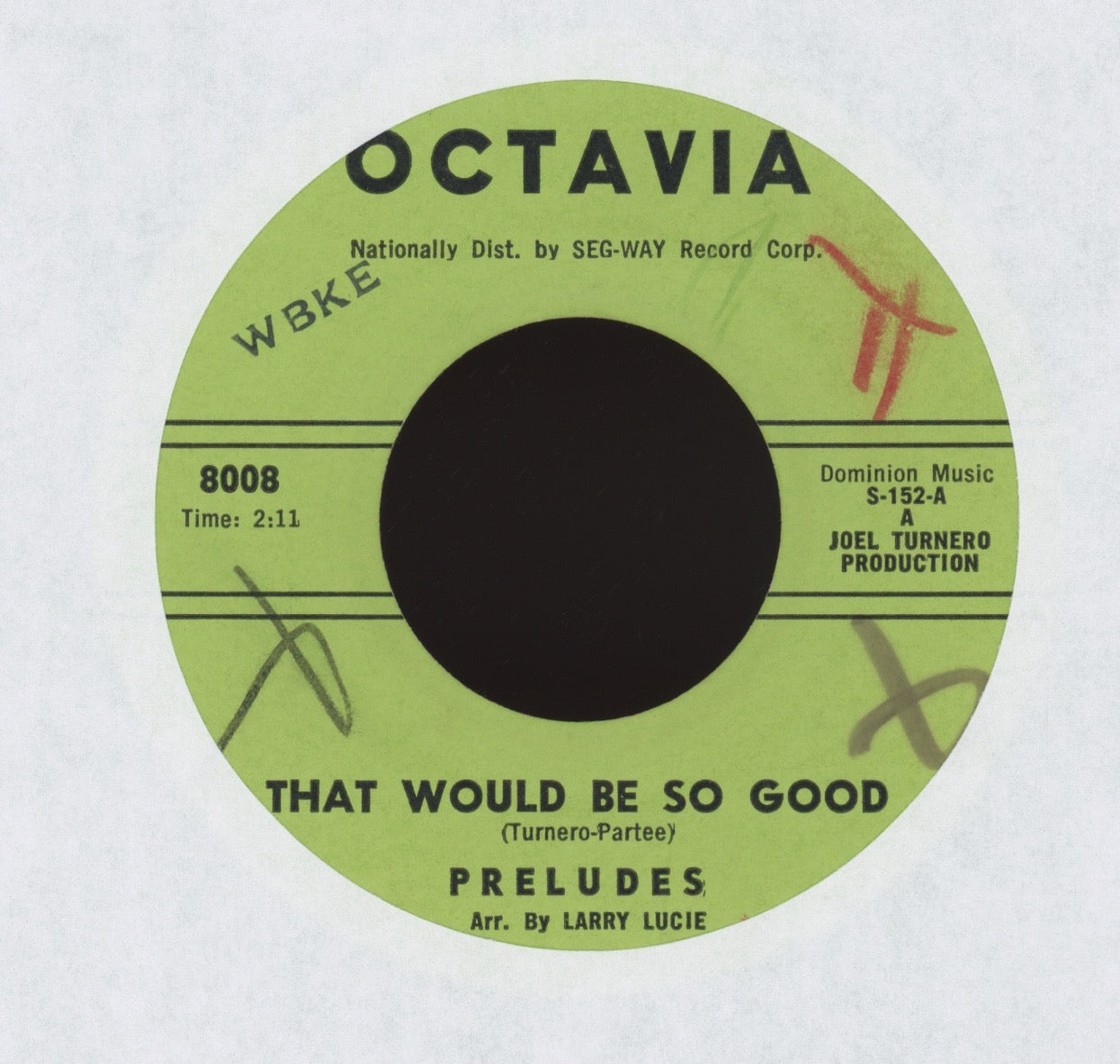 The Preludes - That Would Be So Good / A Place For You (In My Heart) on Octavia R&B Doo Wop 45