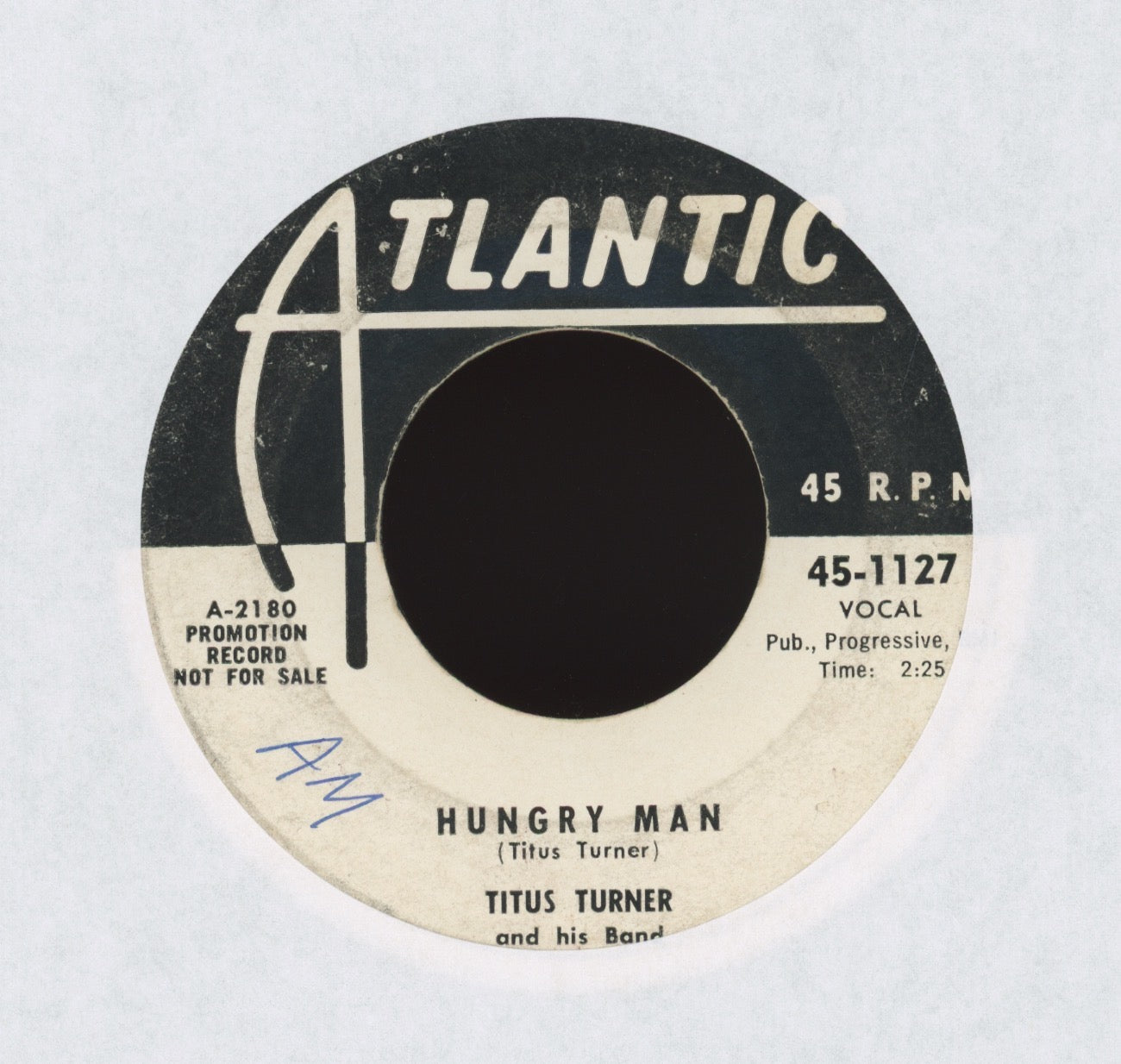 Titus Turner And His Band - Hungry Man on Atlantic Promo R&B Popcorn 45