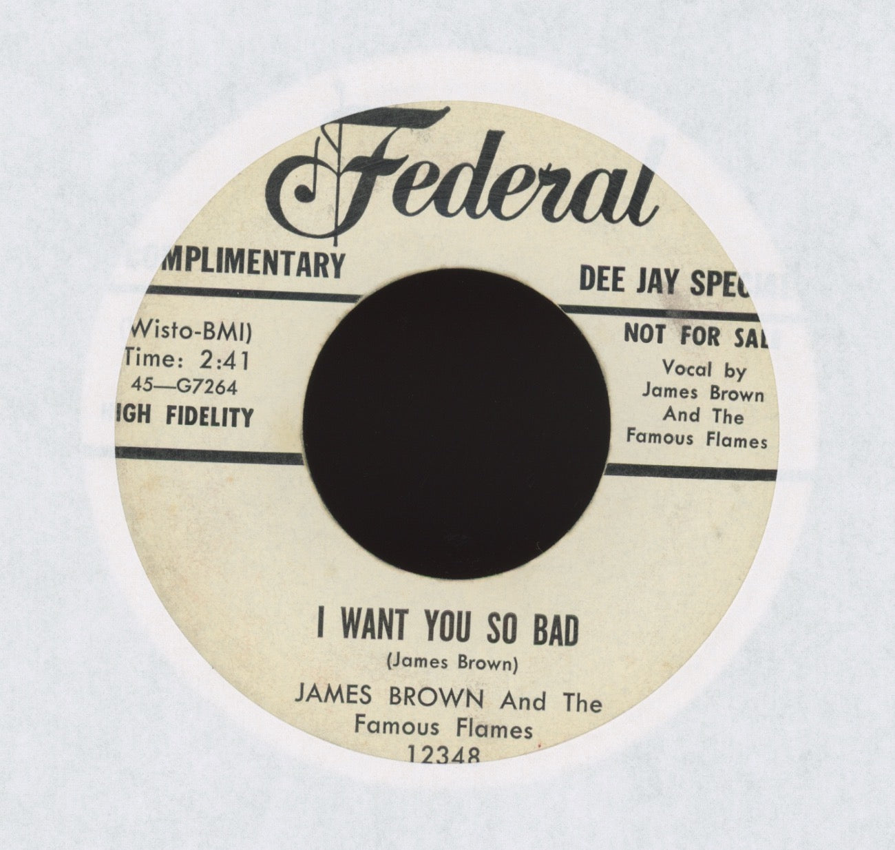 James Brown & The Famous Flames - I Want You So Bad on Federal Promo R&B 45