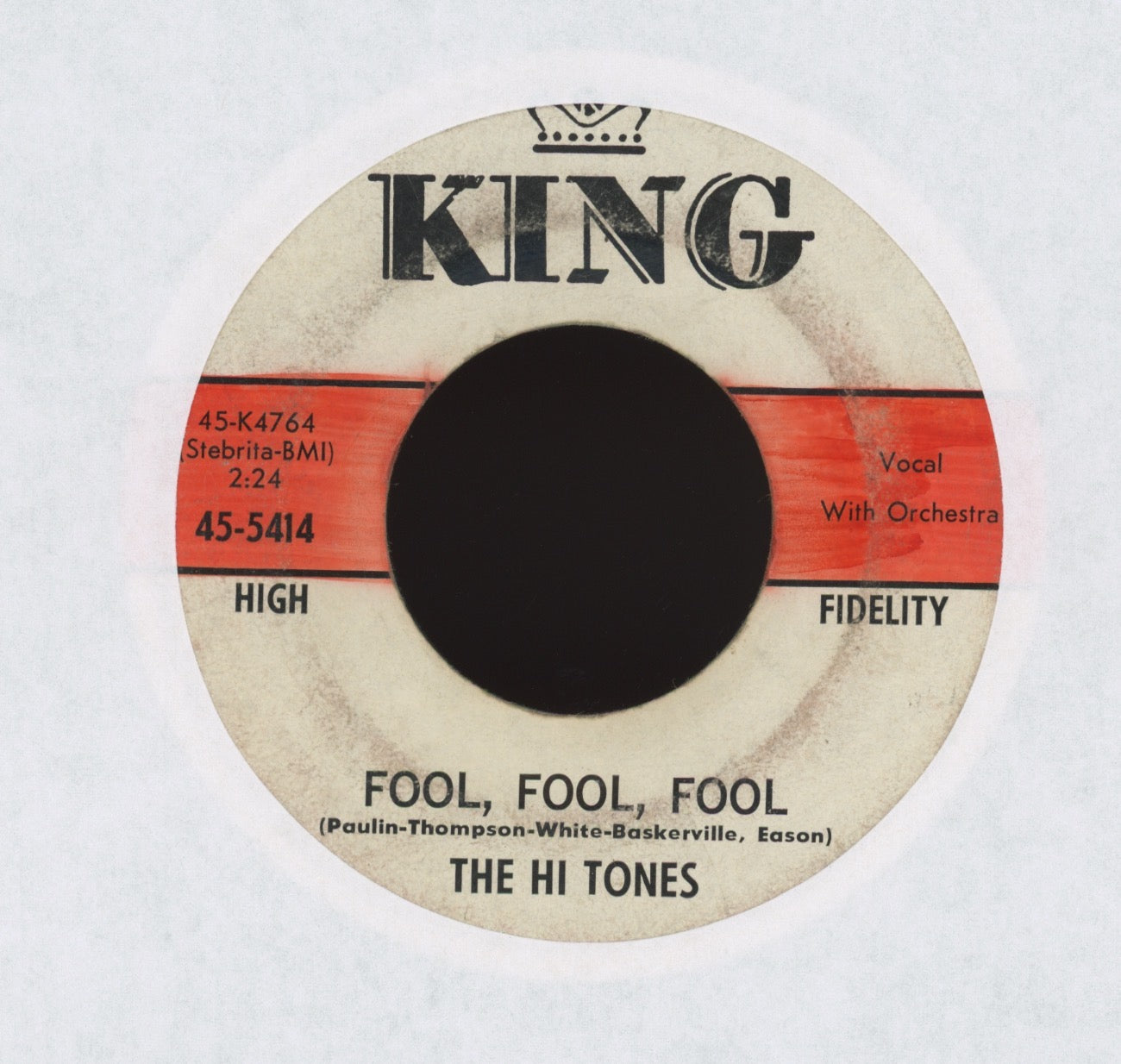 The Hi Tones - Lets Have A Good Time / Fool Fool Fool on King Promo R&B Doo Wop 45