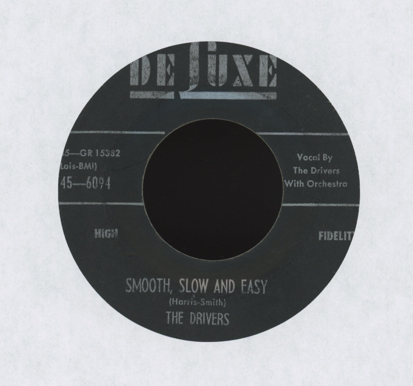 The Drivers - Smooth Slow And Easy on DeLuxe R&B Doo Wop 45