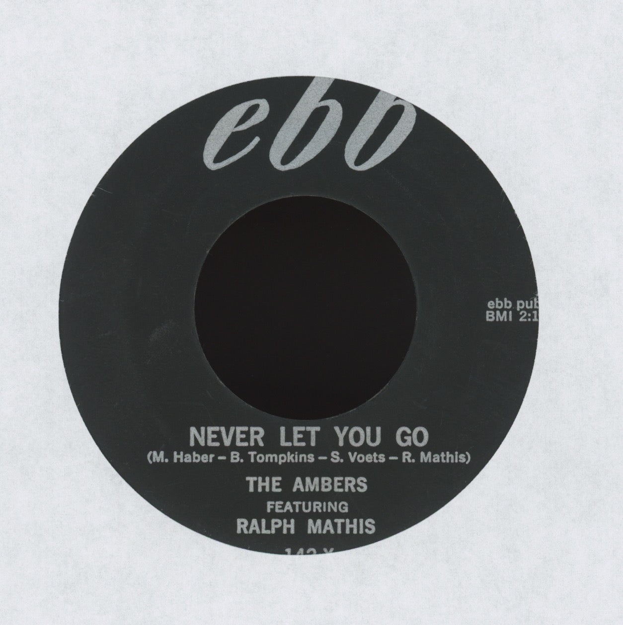 The Ambers Featuring Ralph Mathis - Never Let You Go on Ebb R&B Doo Wop 45