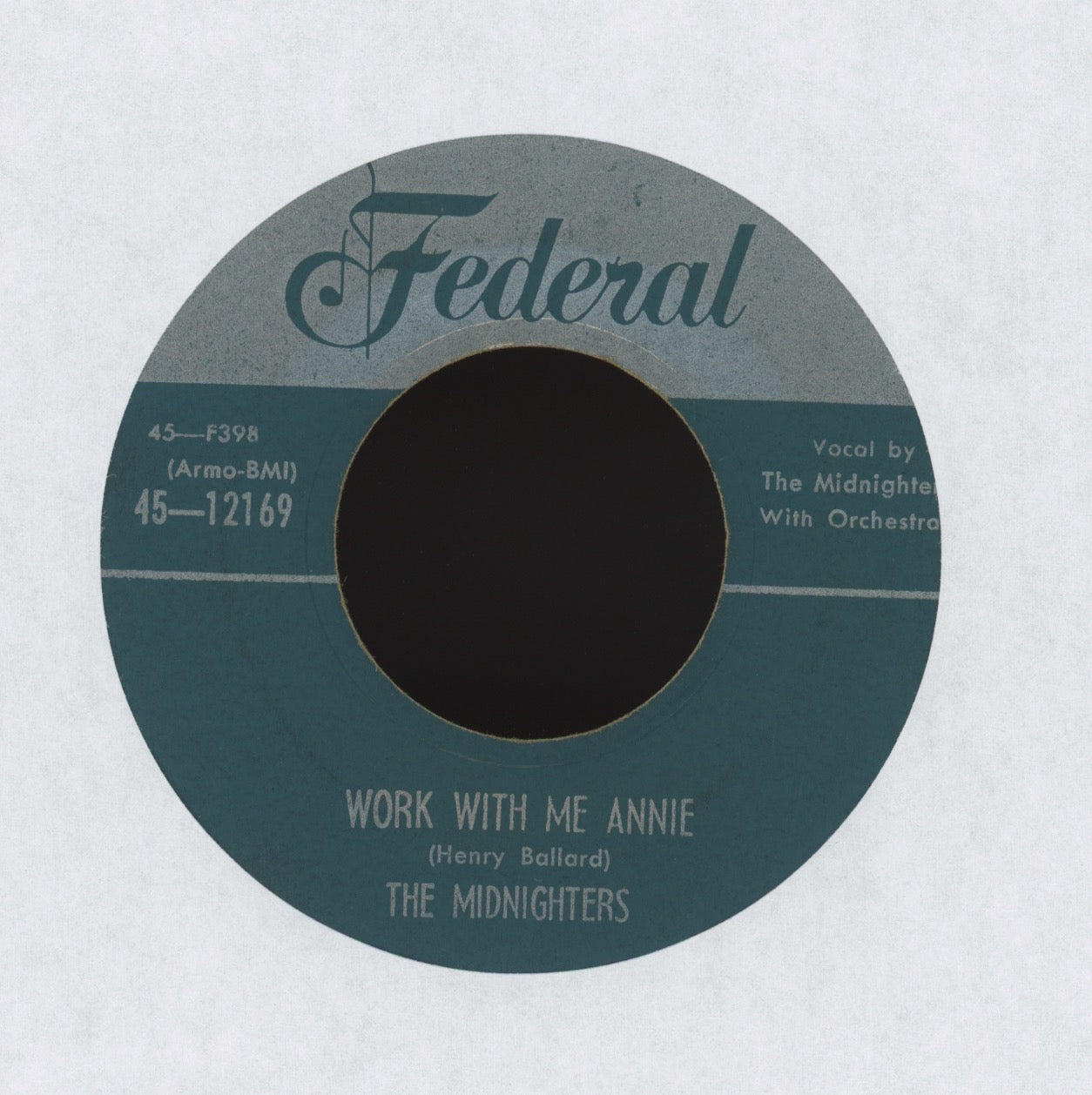 The Midnighters - Work With Me Annie on Federal Silver Top R&B Doo Wop 45