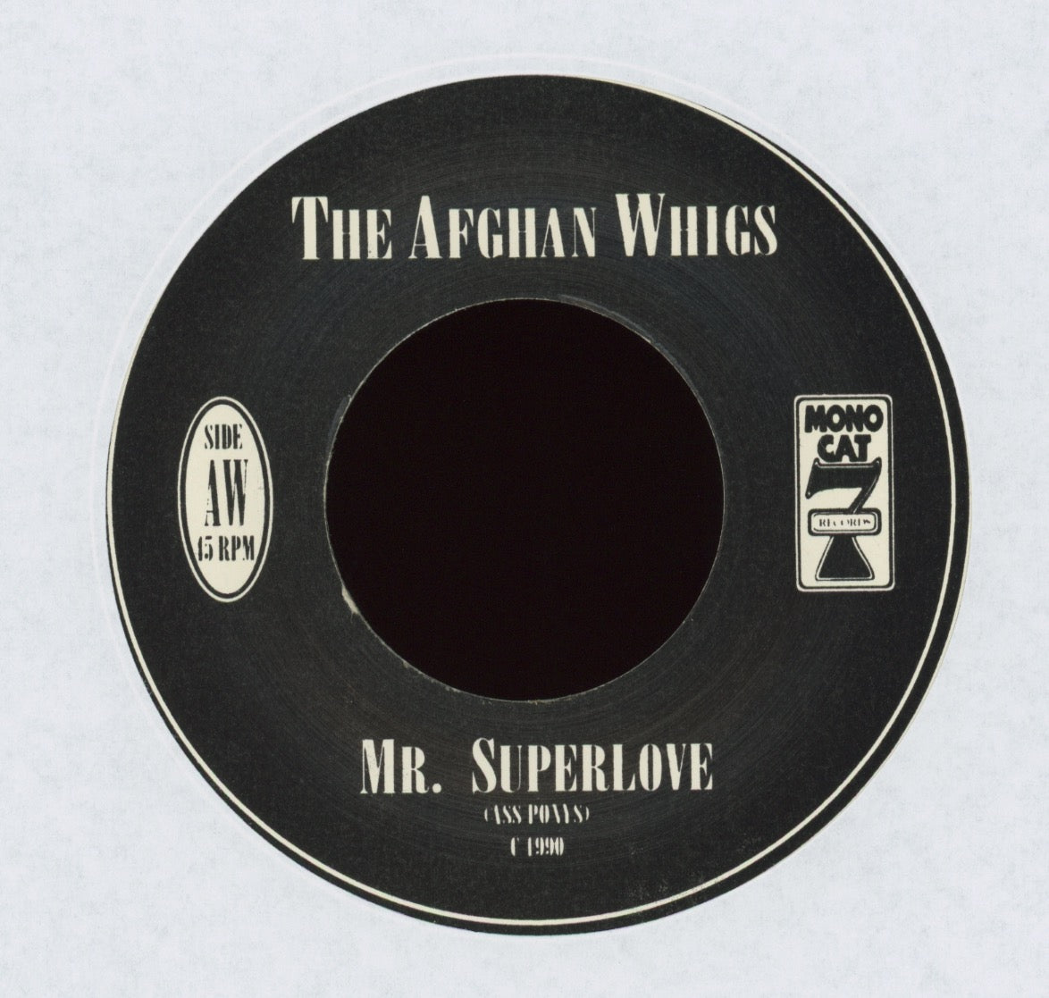 The Afghan Whigs / Ass Ponys - Mr. Superlove / You My Flower on Mono Cat 7 With Picture Sleeve