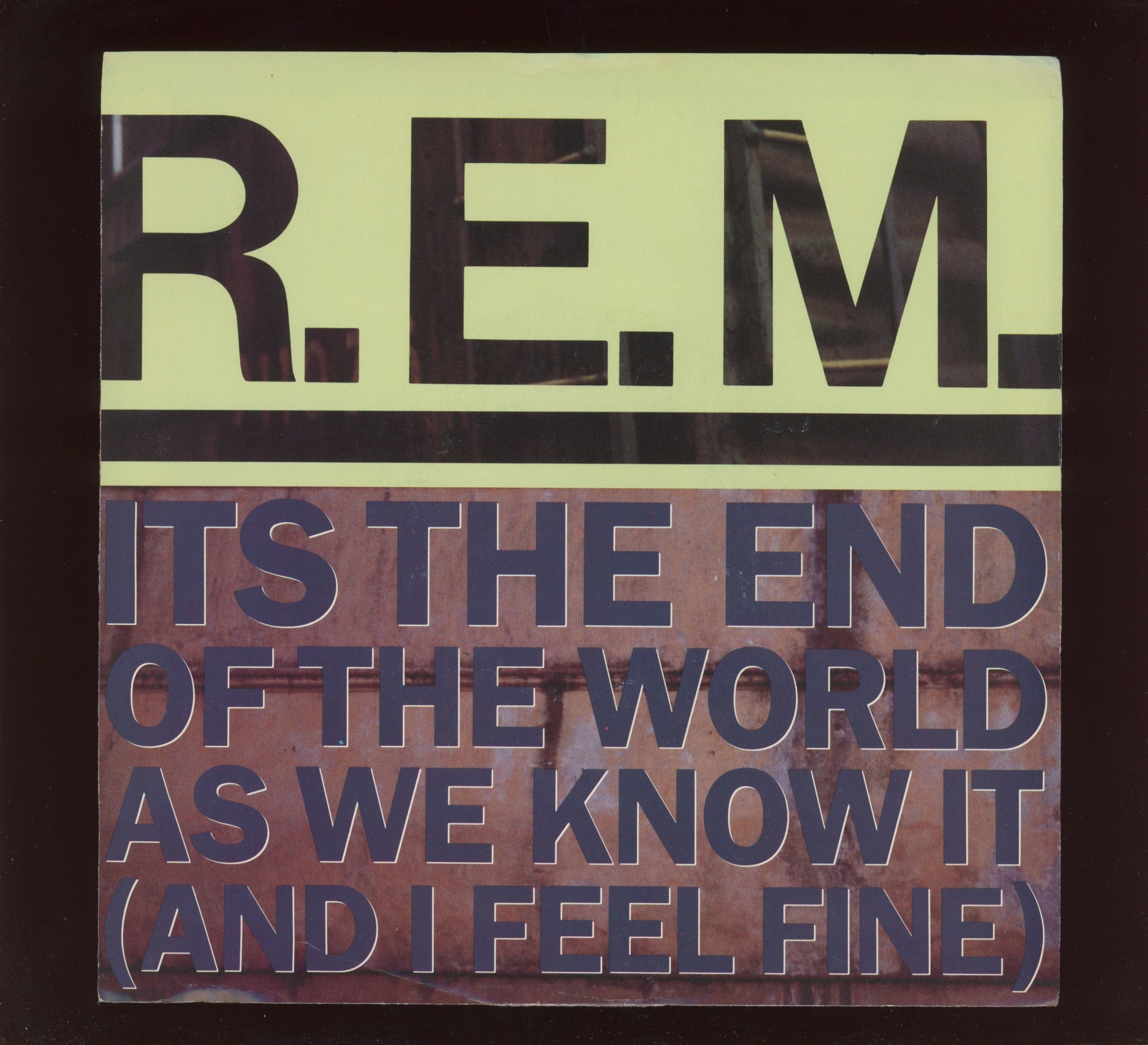 R.E.M. - Its The End Of The World As We Know It (And I Feel Fine) on I.R.S. Promo 45 With Pic Sleeve
