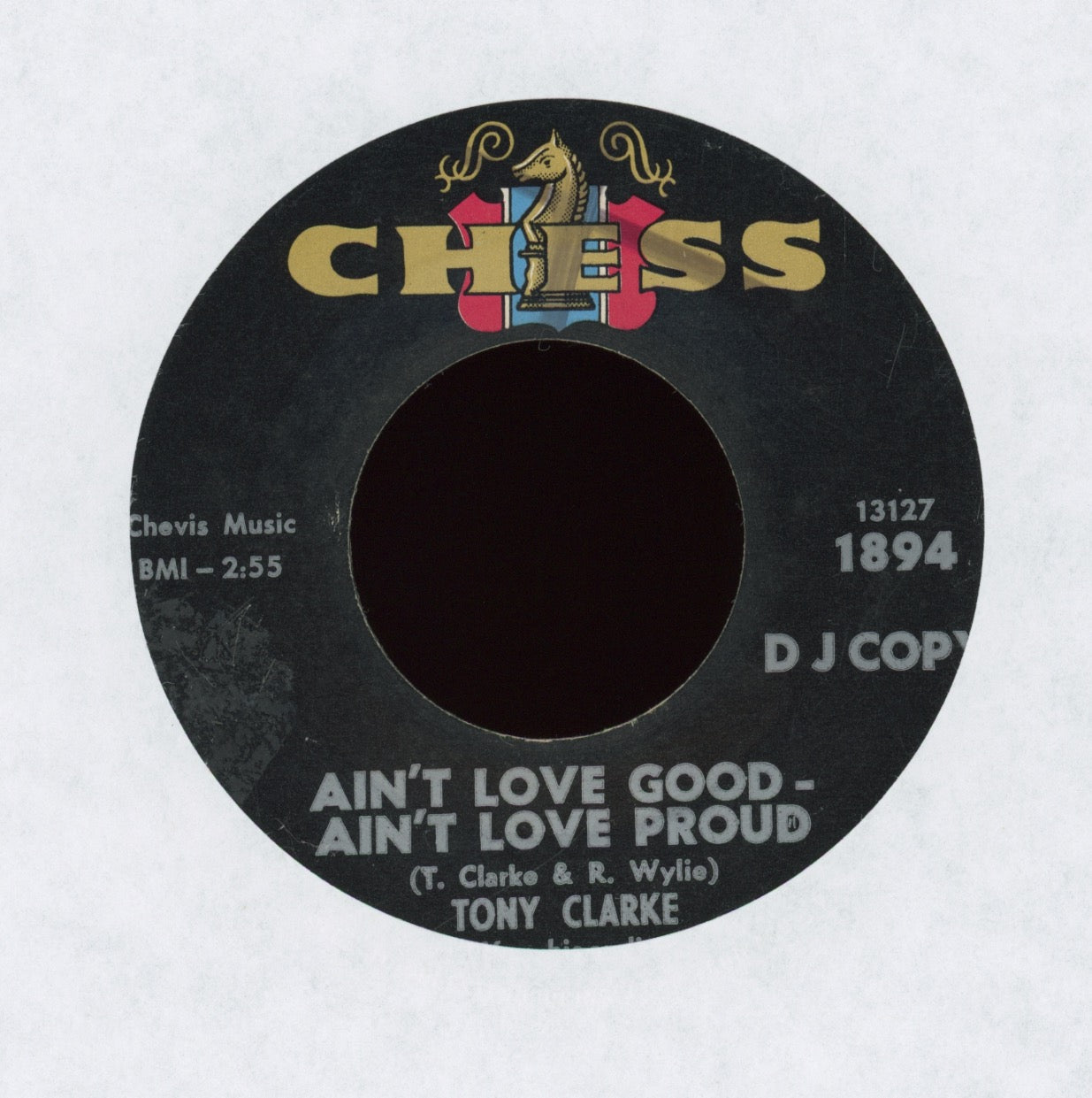 Tony Clarke - Ain't Love Good - Ain't Love Proud on Chess Promo Northern Soul 45