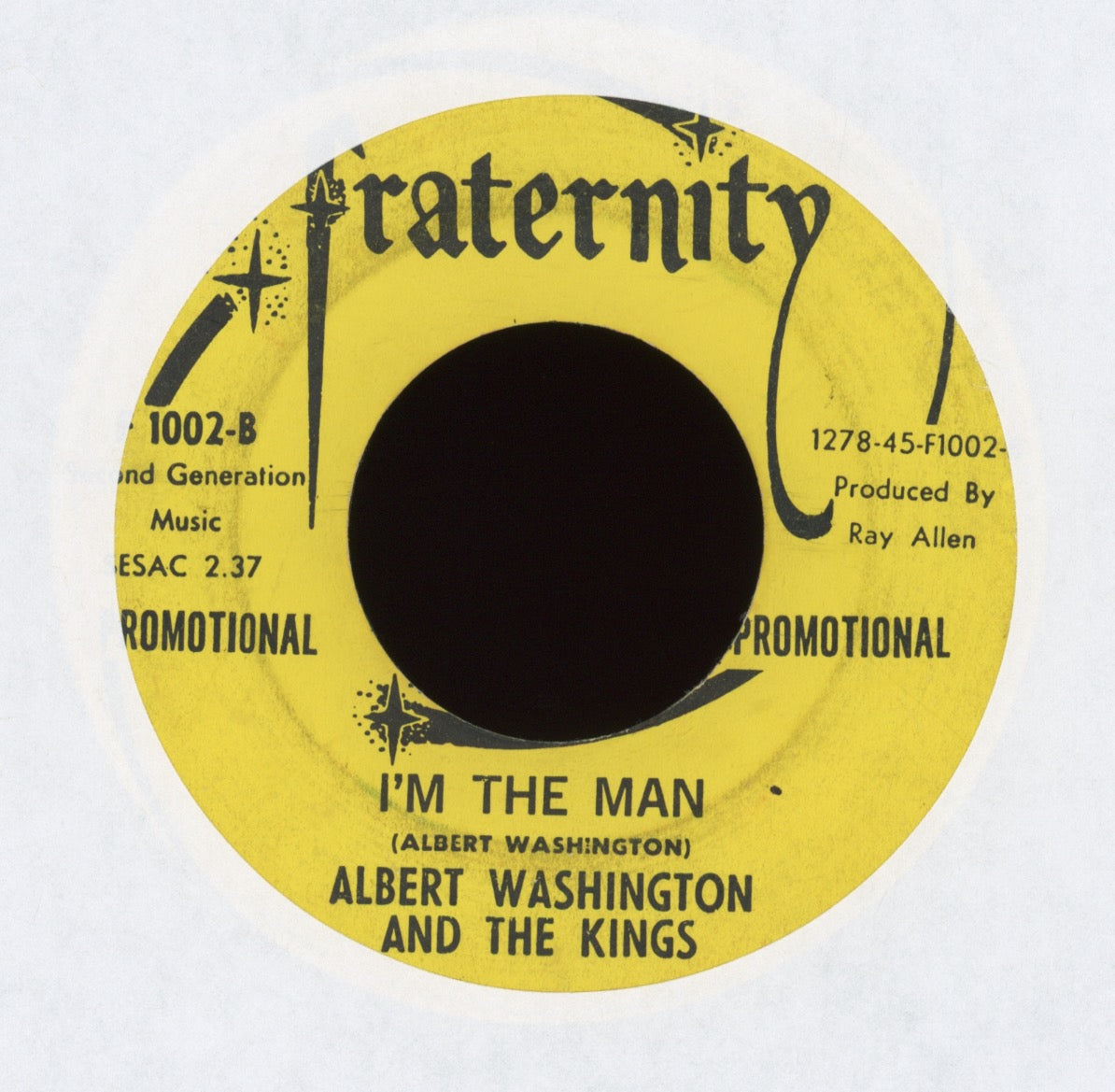 Albert Washington And The Kings - I'm The Man on Fraternity Promo R&B 45