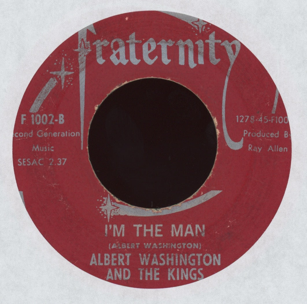 Albert Washington And The Kings - I'm The Man on Fraternity R&B Northern Soul 45