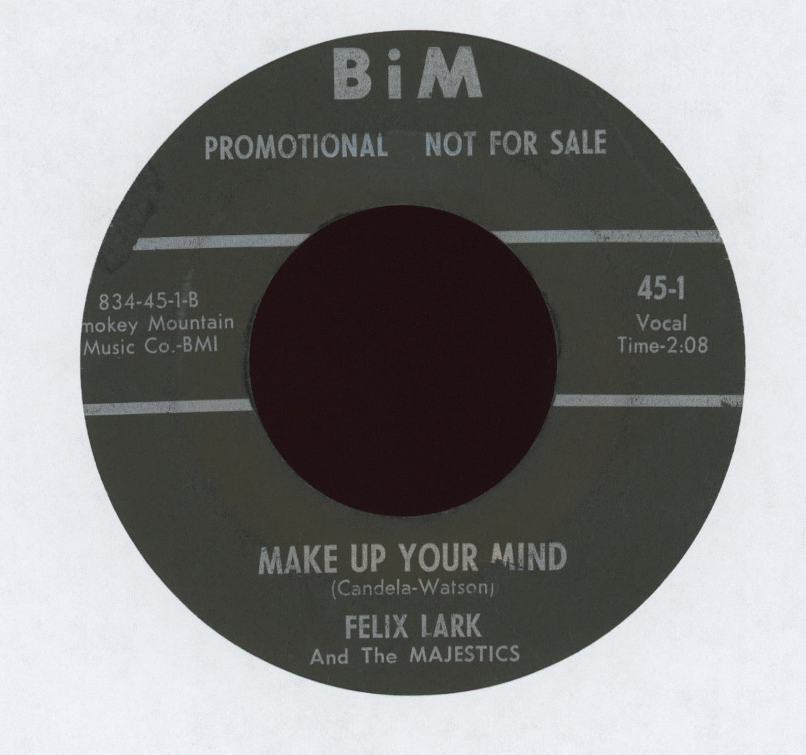 Felix Lark And The Majestics - Make Up Your Mind on Bim Promo R&B 45