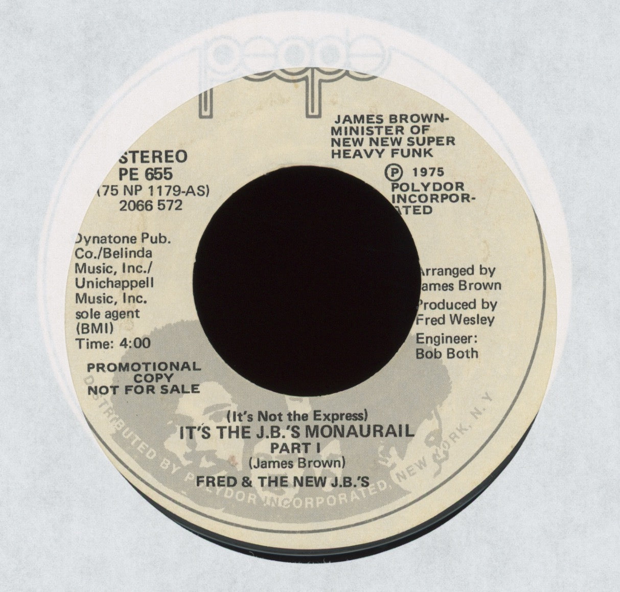 Fred & The New J.B.'s - (It's Not The Express) It's The J.B's Monaurail on People Promo Funk 45