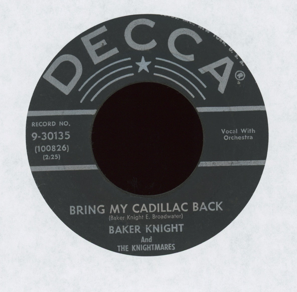 Baker Knight & The Knightmares - Bring My Cadillac Back / I Cried on Decca Rockabilly 45
