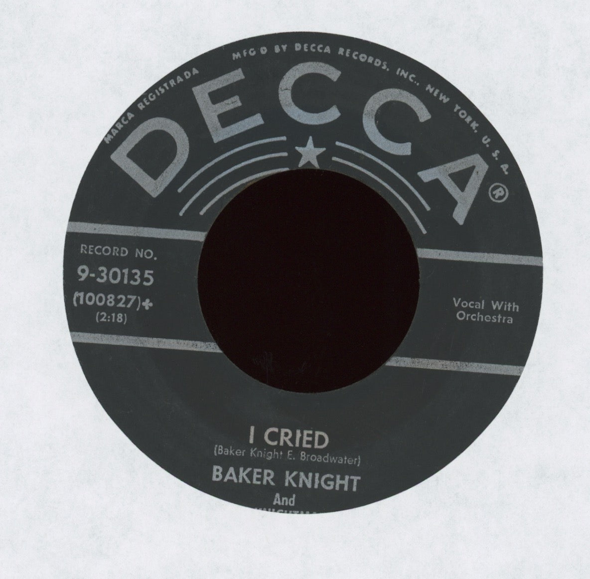 Baker Knight & The Knightmares - Bring My Cadillac Back / I Cried on Decca Rockabilly 45