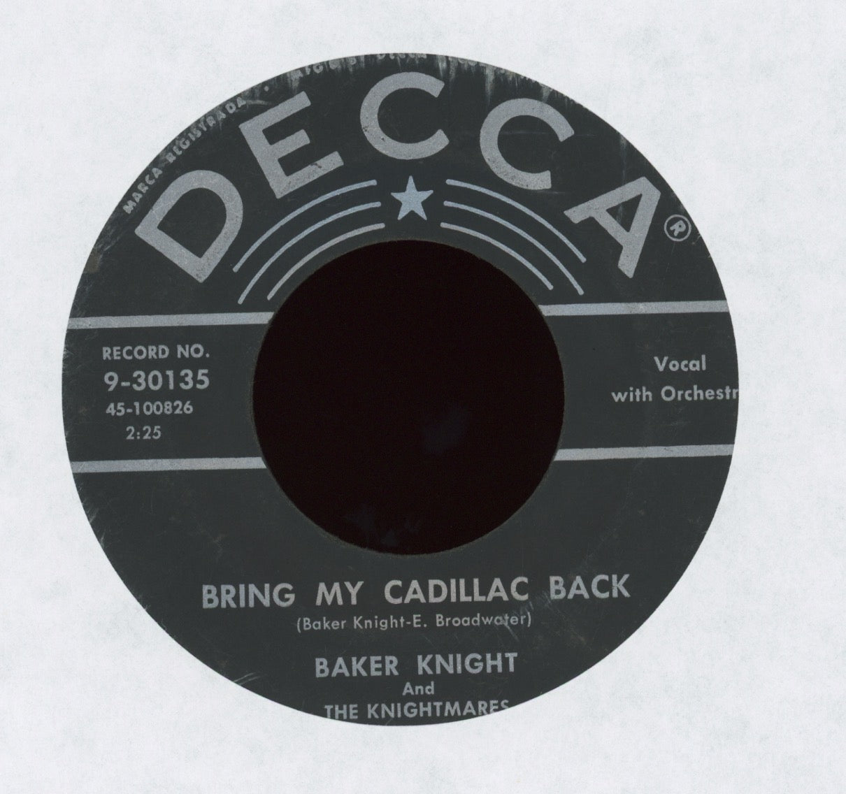 Baker Knight & The Knightmares - Bring My Cadillac Back / I Cried on Decca Rockabilly 45
