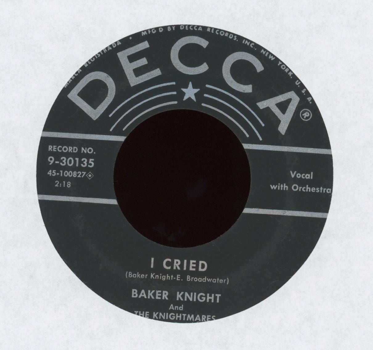 Baker Knight & The Knightmares - Bring My Cadillac Back / I Cried on Decca Rockabilly 45