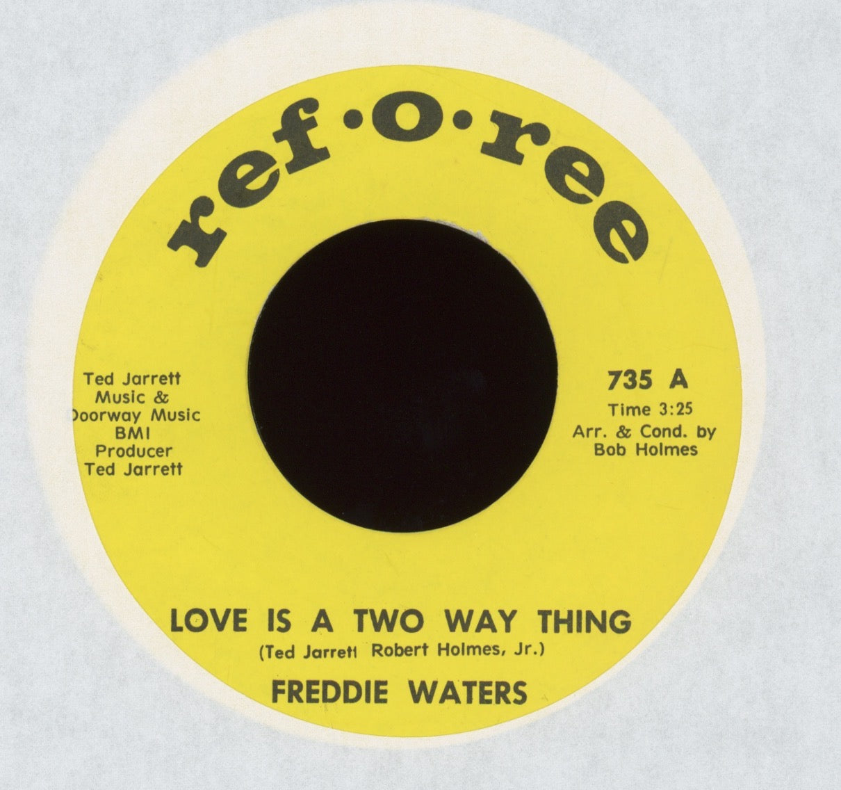 Freddie Waters - Love Is A Two Way Thing / I've Got A Good Love on Ref-O-Ree Funk Breaks 45